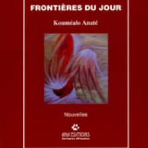 Frontières du jour. Bordeaux : Ana éditions, 2004. (142p.). ISBN: 2 915368 01 5. Nouvelles.
